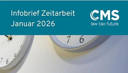 Zeitarbeit Infobrief Januar 2026: Aktuelle Entwicklungen in der Arbeitnehmerüberlassung