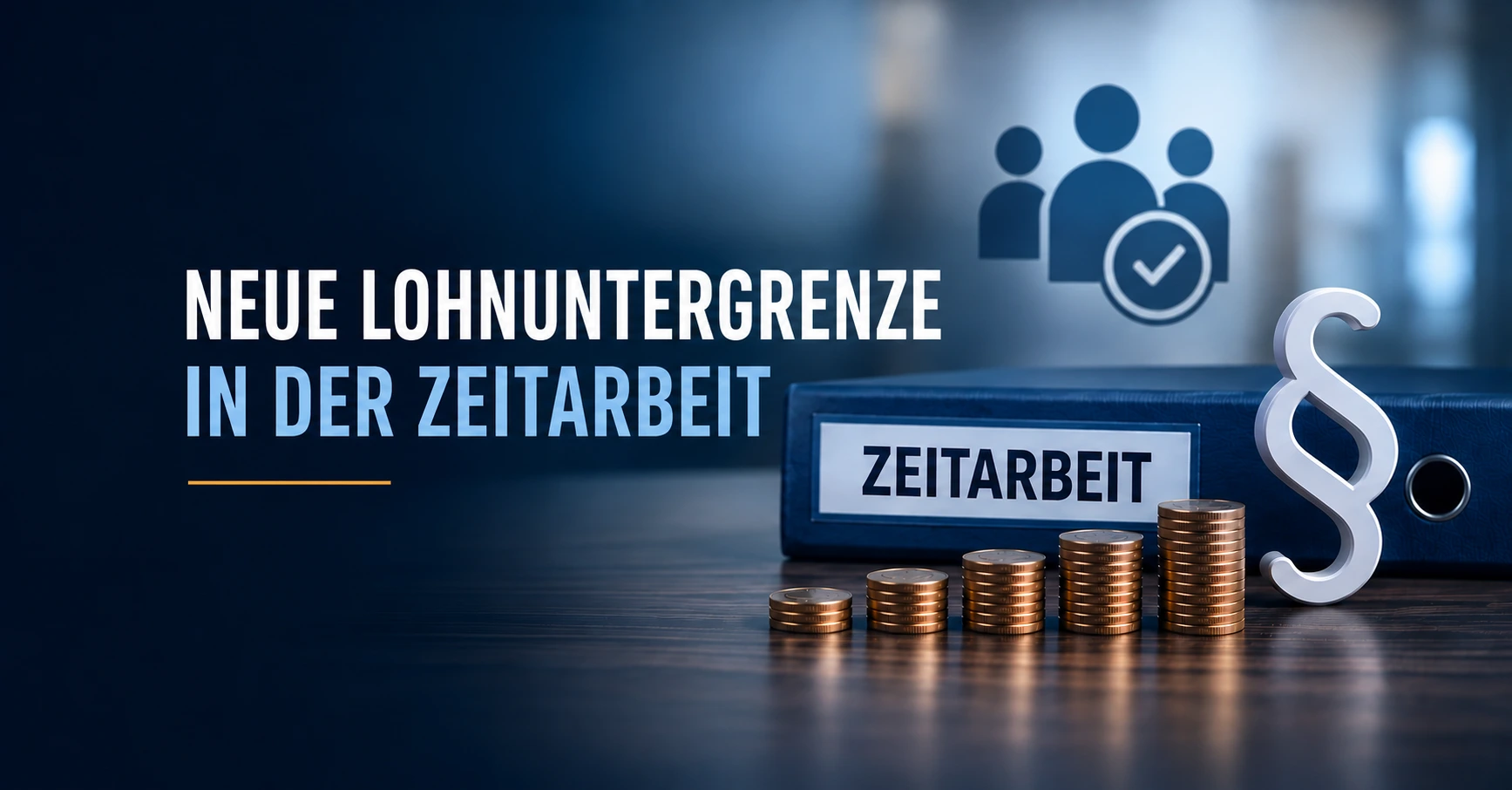 Neue Lohnuntergrenze in der Zeitarbeit: Wettbewerbsvorteile durch Mindestlohn bald beendet?